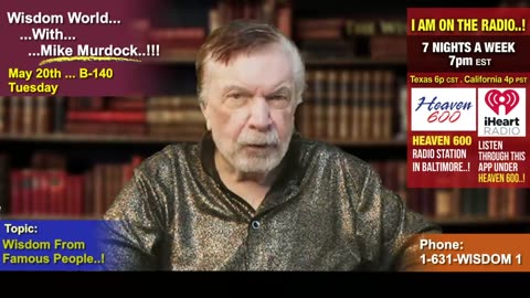 Tues. May 20 - Wisdom World With Mike Murdock..!!!