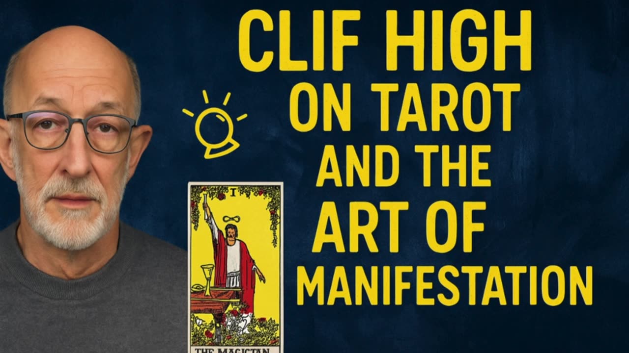 P2 🔮 Clif High on Tarot and the Art of Manifestation