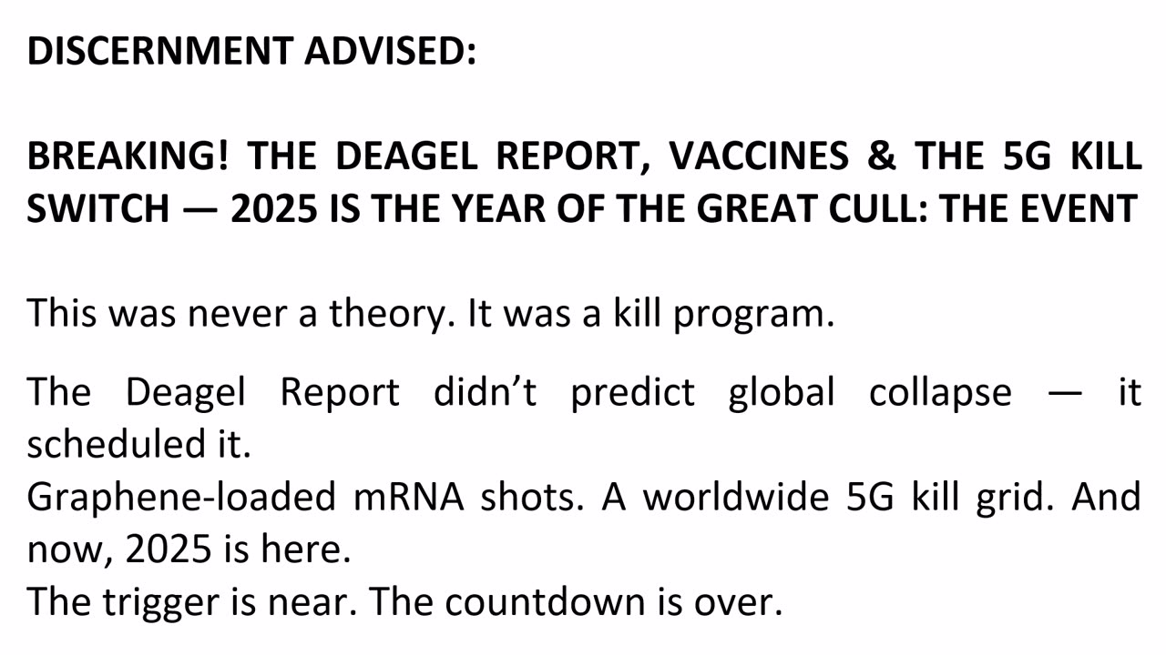 BREAKING! THE DEAGEL REPORT, VACCINES & THE 5G KILL SWITCH — 2025