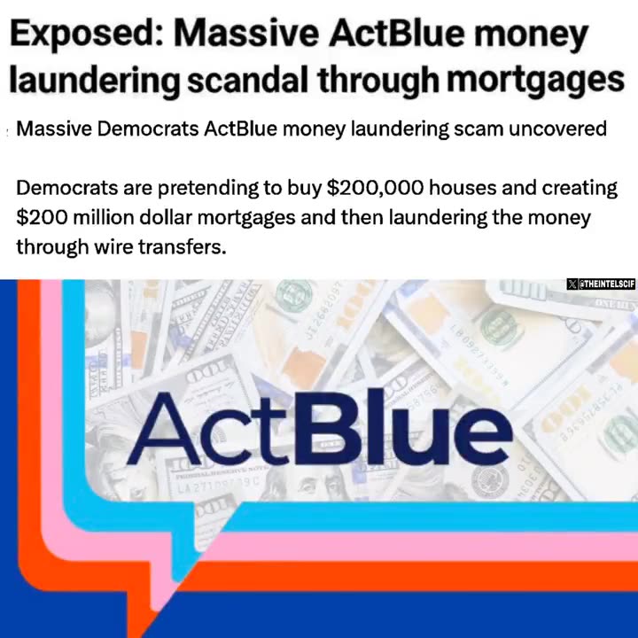 MASSIVE ActBlue money laundering operation exposed through home mortgages
