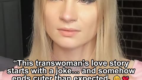 “This transwoman’s love story starts with a joke… and somehow ends cuter than expected. 🤭💘