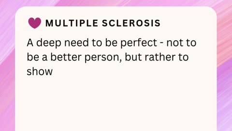 MULTIPLE SCLEROSIS (MS) ❤️
