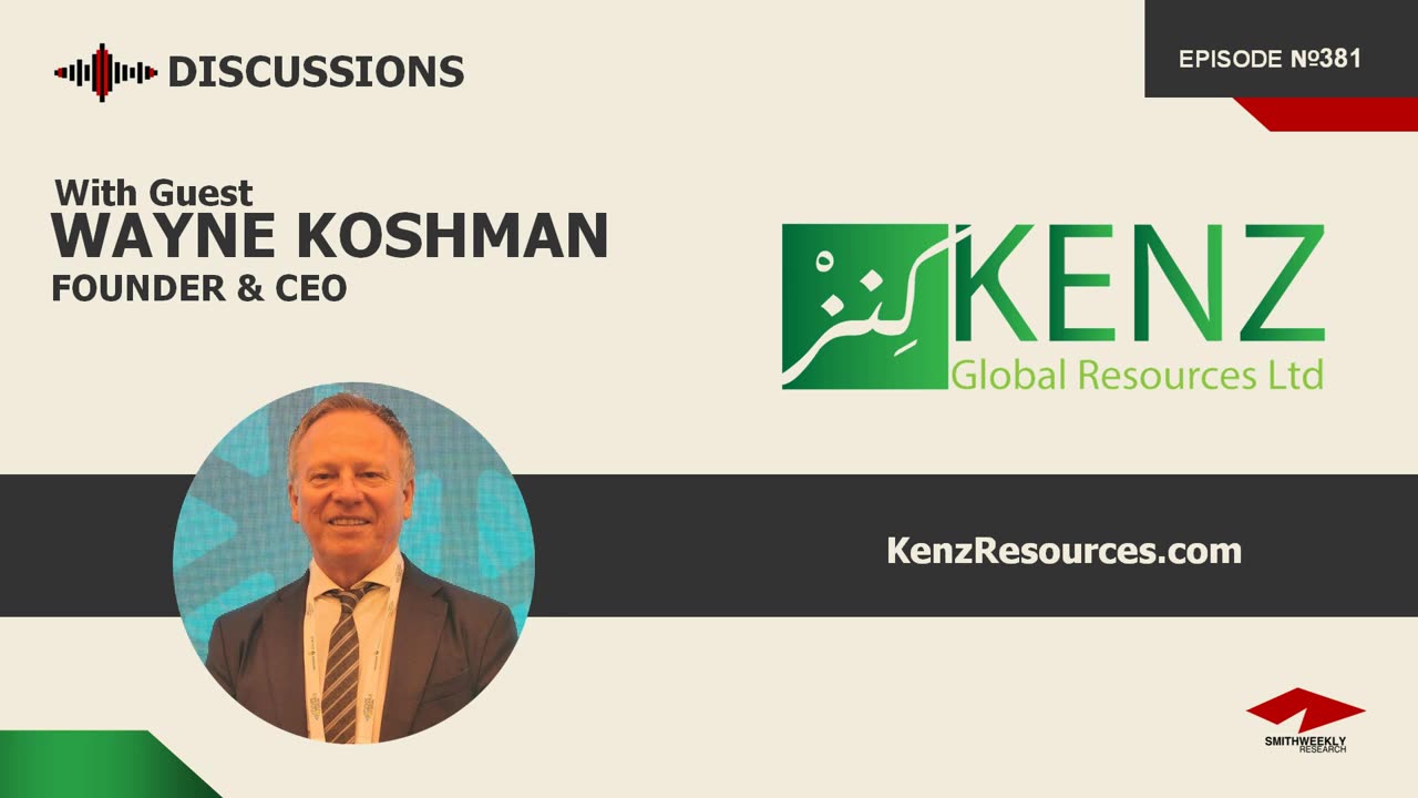 Discussion with Wayne Koshman | Kenz Global Resources | Copper & Gold
