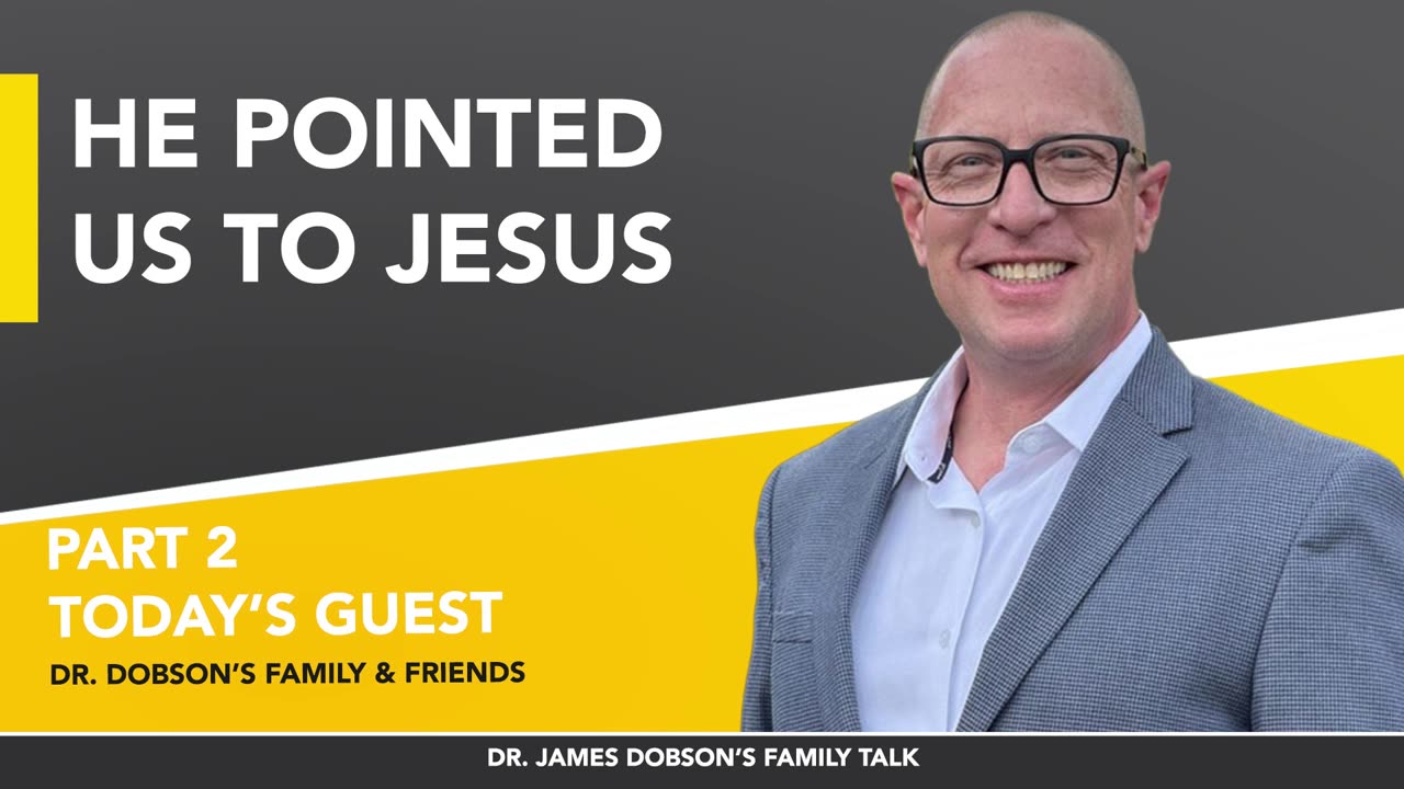Dr. James Dobson - A Tribute - Part 2 with Guests Ryan Dobson, Mike Johnson, and Gary Bauer