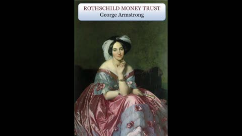 The Rothschild Money Trust, by George Armstrong: 1.2 The Protocols are Authentic