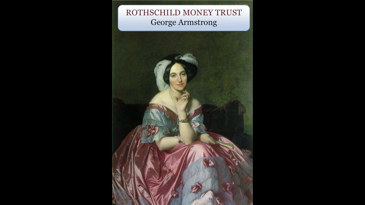 The Rothschild Money Trust, by George Armstrong: 1.2 The Protocols are Authentic