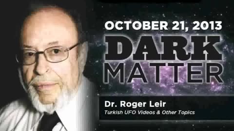 Dr. Roger Lier - Art Bell's Dark Matter - October 21 2013 - Dark Matter - 10-21-13