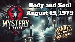 79-08-15 CBS Radio Mystery Theater Body and Soul