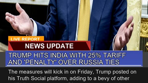 Trump Hits India with Tariff and Penalty Ove