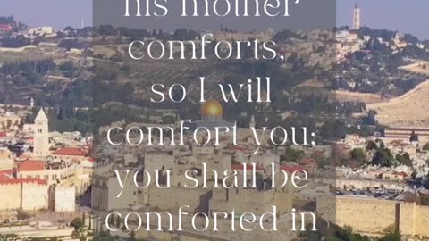 Isaiah 66:13