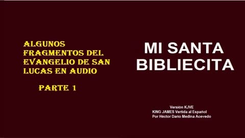 MI SANTA BIBLIECITA 42 Lucas - Parte 1