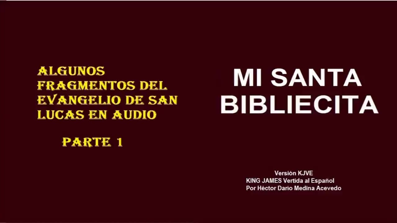 MI SANTA BIBLIECITA 42 Lucas - Parte 1