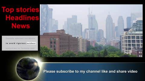 Canadian Wildfire Smoke Sets Off Air Quality Alerts in Toronto and U.S.