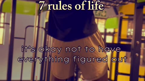 7 rules of life