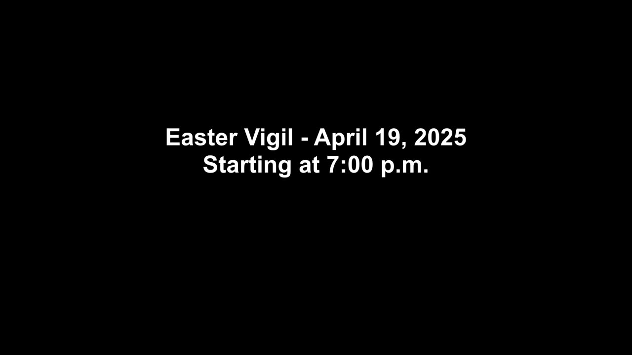 Easter Vigil 04/19/2025