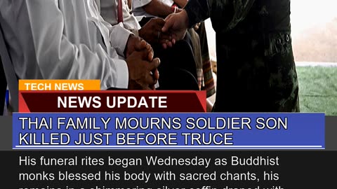 Thai Family Mourns Soldier Son Killed Just Before