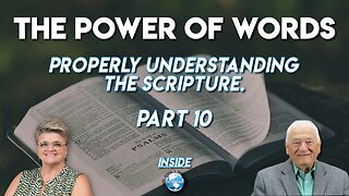 The Power of Words | Properly Understanding the Scripture | Part 10 | Inside the Faith Loop