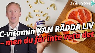 Varför du ALLTID är sjuk – C-vitaminets mörklagda kraft! - Alexander Söderberg