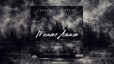 MESMO ASSIM | LOUVOR E ADORAÇÃO