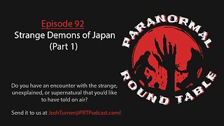 EP92 - Strange Demons of Japan (Part 1)