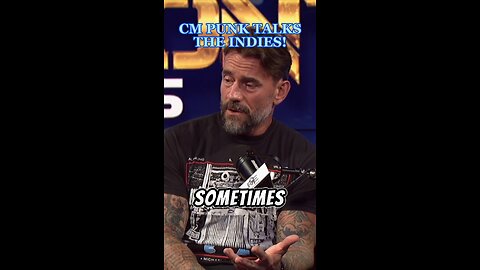CM PUNK TALKS THE INDIES!