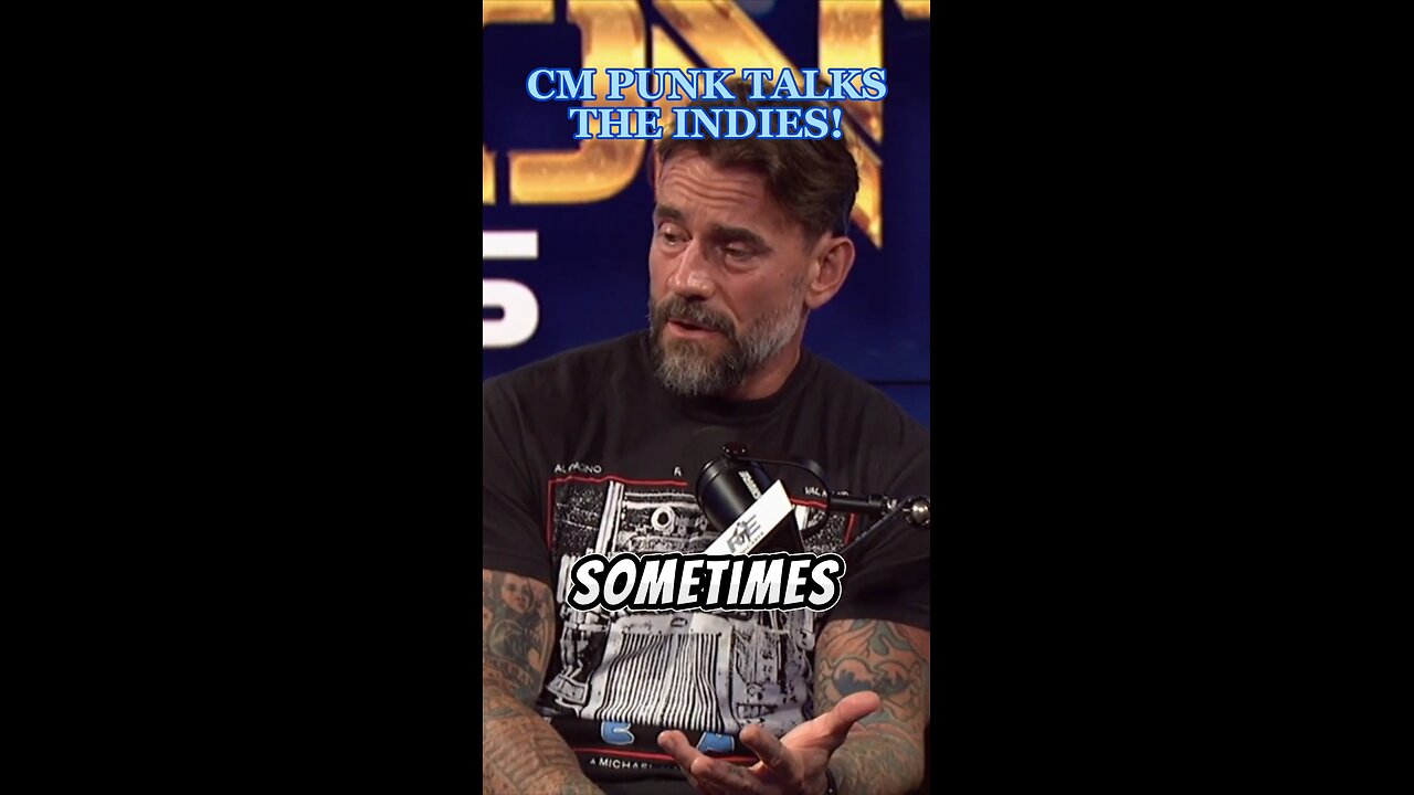 CM PUNK TALKS THE INDIES!