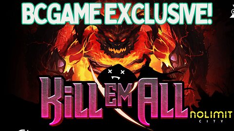 Exclusive first play @bcgame of the new No Limit City Game: Kill Em All!