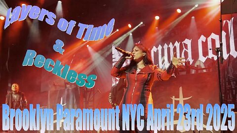 Lacuna Coil - Layers of Time & Reckless (Brooklyn Paramount NYC April 23rd 2025)