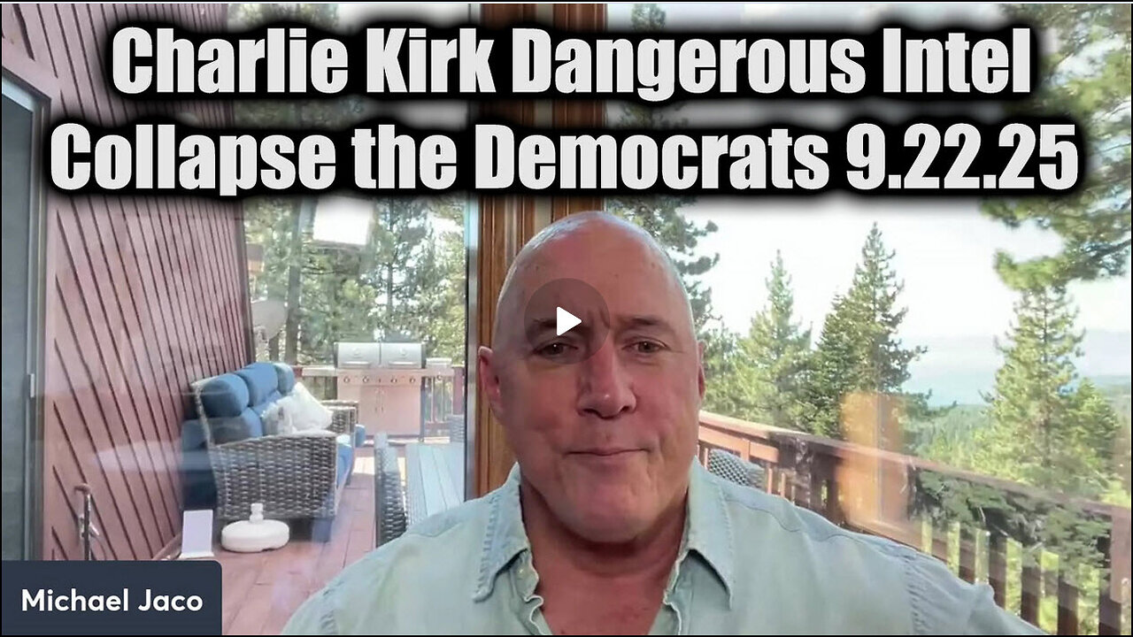 Dangerous Intel 9.22.25 - Charlie Kirk & Collapse the Democrats