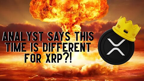 Analyst Says This Time Is Different For XRP?!