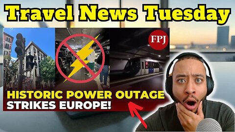 Travel News Updates: Historic Power Outage In Europe & MORE!