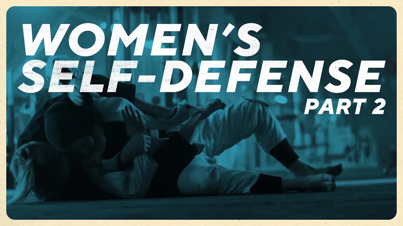 Women's Self-Defense: Grit & Grace (Part 2)