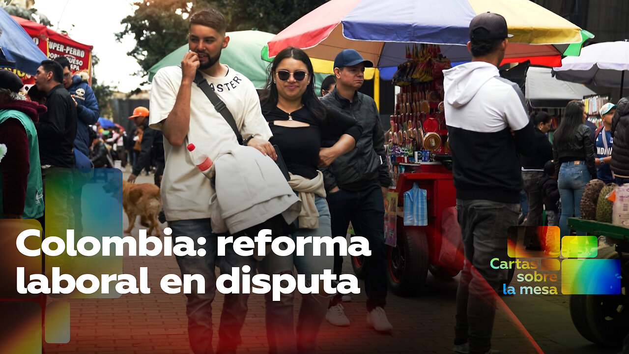 Colombia: reforma laboral en disputa