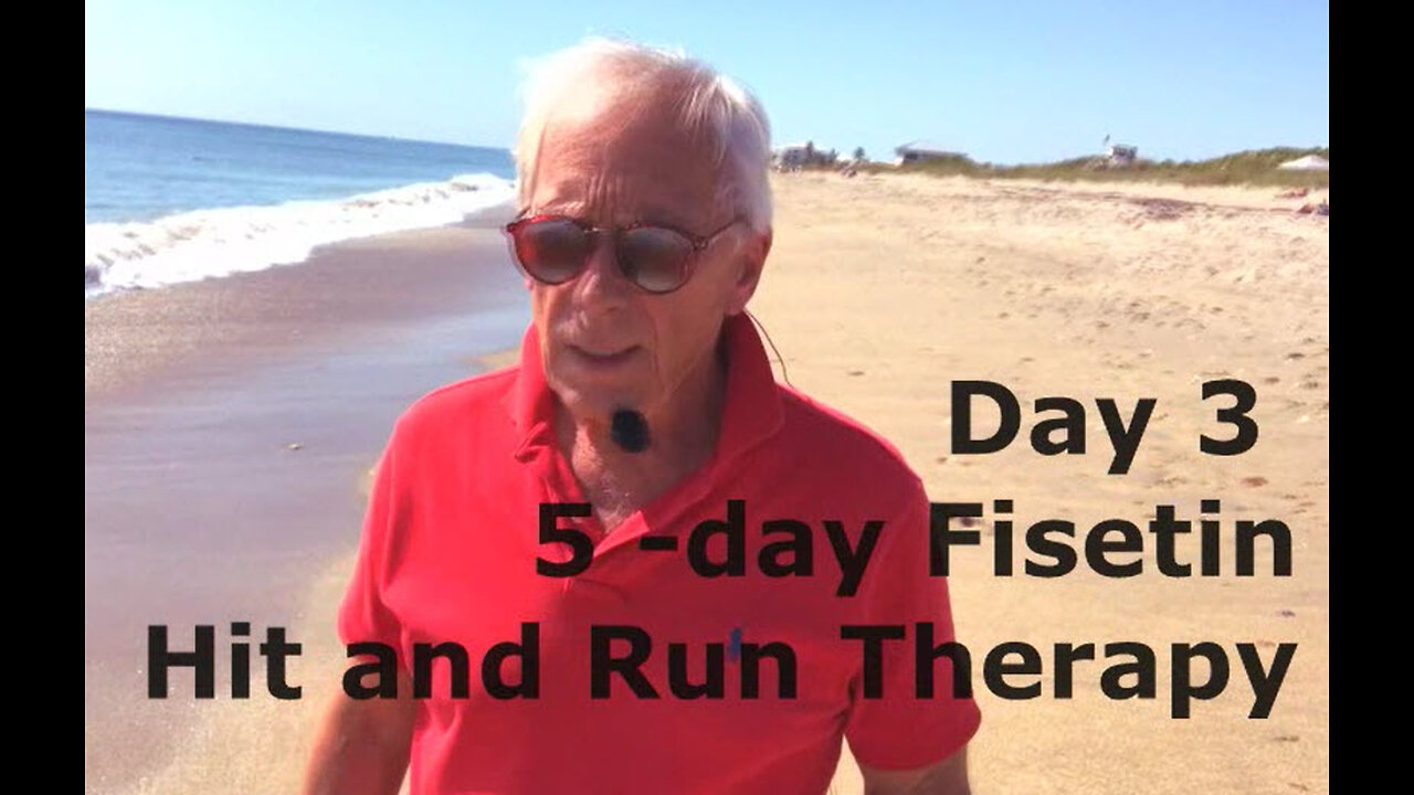 day three of a 5 day Fisetin HIT and RUN therapy
