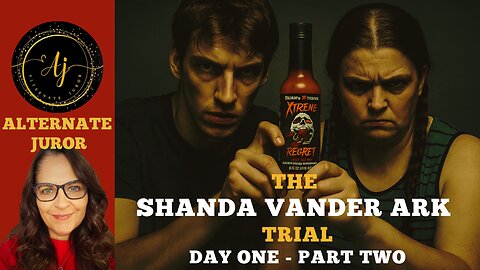 The SHANDA VANDER ARK Trial —PAUL FERGUSON Testifies — Guilty Accomplice Turns on His Mother!!