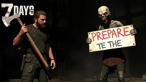 7 Days to Die is SUPER Fun with Preppocalypse Mod
