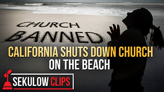 California Shuts Down Church on Beach