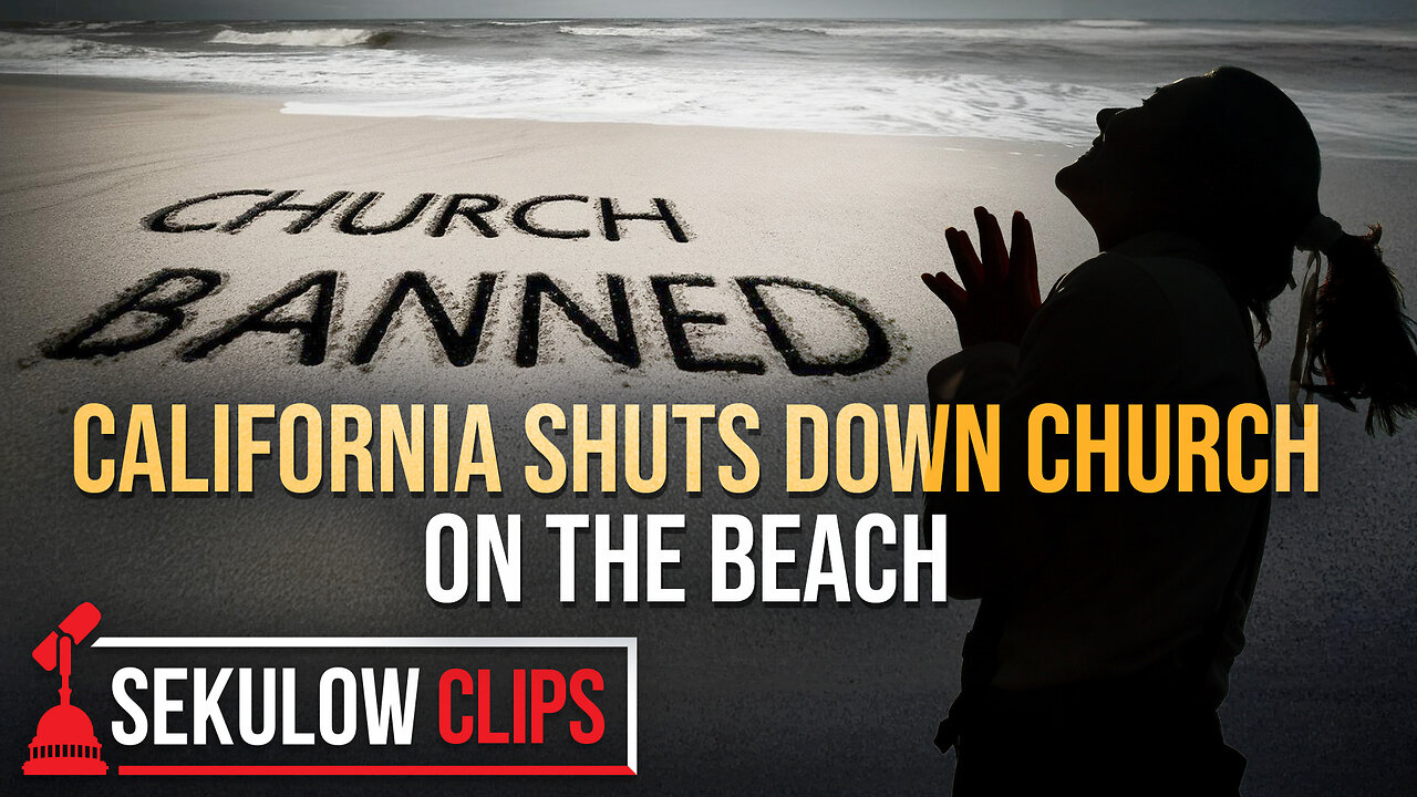 California Shuts Down Church on Beach