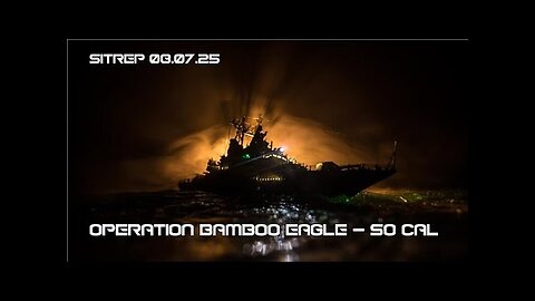 Monkey Werx - Operation Bamboo Eagle - So Cal - SITREP 08.07.25
