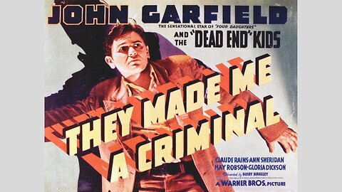They Made Me a Criminal, 1938