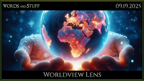 Worldview Lens | Words and Stuff