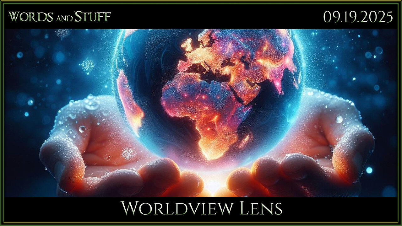 Worldview Lens | Words and Stuff