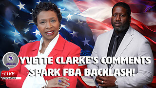 Rep Yvette Clarke Disrespects & Promote Erasure Of FBAs To Prioritize Illegal Immigration