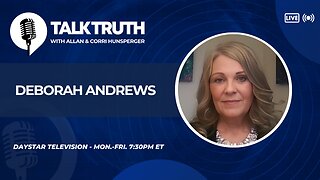 Talk Truth 05.27.25 - Deborah Andrews