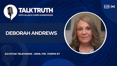 Talk Truth 05.27.25 - Deborah Andrews