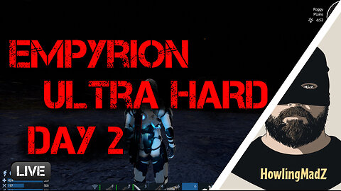 ⚫️LIVE - Empyrion Ultra Hard - Day 2 - w/ JoKeuhl, Misfit