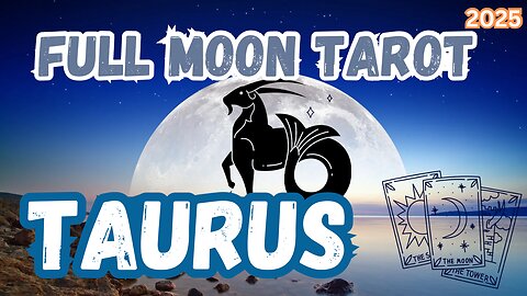 Taurus ♉️ - Belief Breakthrough. Full Moon 🌝 in Capricorn tarot Reading #taurus #tarot #tarotary