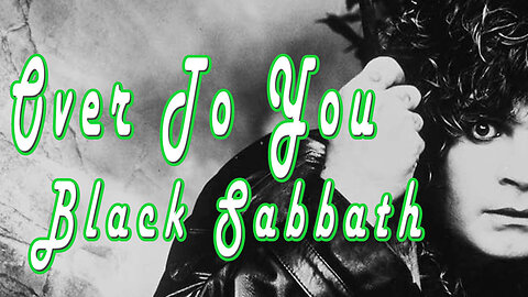 Black Sabbath - Over To You - Karaoke