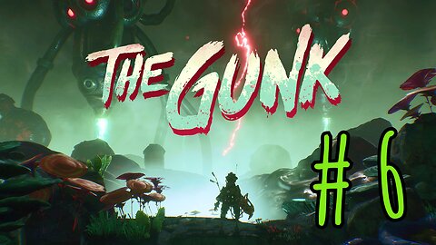 part 6 / climbed onto an alien ship. saving the garden #gaming #gunk #alen #adventure #garden #space