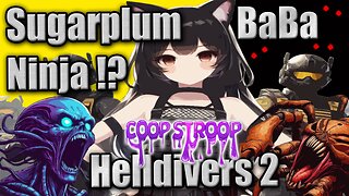 N00B WAIFU BaBa Meets 1st Tippytoe Ballerina Ninja Charger in #Helldivers2 #Vtuber #Gamergirl